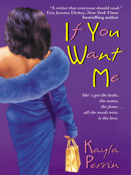 Title details for If You Want Me by Kayla Perrin - Available